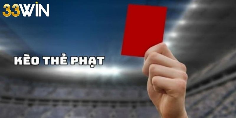 Kèo thẻ phạt tổng trong trận đấu giúp quan sát kỹ phong cách thi đấu